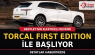 Bentley'nin Elektrikli Devrimi Torcal First Edition ile Başlıyor