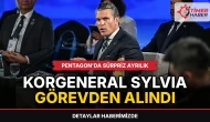 Pentagon'da sürpriz ayrılık: Korgeneral Sylvia görevden alındı