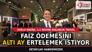 Zorlu Enerji, 1,1 milyar dolarlık tahvil faiz ödemesini altı ay ertelemek istiyor.