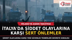 İtalya'da şiddet olaylarına karşı sert önlemler: Milano'ya asker takviyesi
