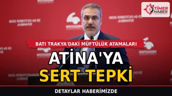 Atina'ya Batı Trakya'daki müftülük atamaları için sert tepki
