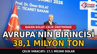Çelik sektöründe Türkiye Avrupa zirvesine yerleşti