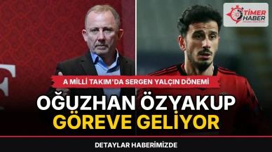 A Milli Takım'da Sergen Yalçın dönemi: Oğuzhan Özyakup göreve geliyor