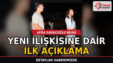 Afra Saraçoğlu'ndan yeni ilişkisine dair ilk açıklama