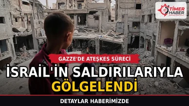 Gazze'de ateşkes süreci İsrail'in saldırılarıyla gölgelendi