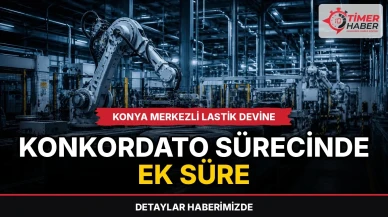 Konya merkezli lastik devine konkordato sürecinde ek süre