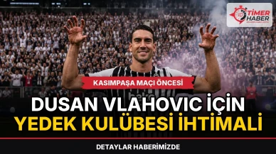 Dusan Vlahovic için Kasımpaşa maçında yedek kulübesi ihtimali