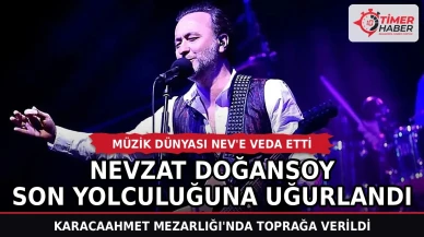 Müzik dünyası Nev'e veda etti: Nevzat Doğansoy son yolculuğuna uğurlandı