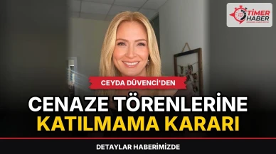 Ceyda Düvenci'den cenaze törenlerine katılmama kararı
