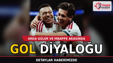 Arda Güler ve Mbappe arasında gol diyaloğu