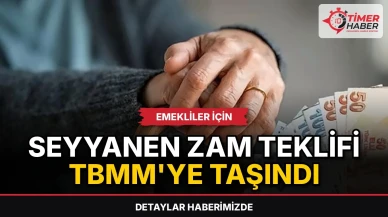 Emekliler için seyyanen zam teklifi TBMM'ye taşındı