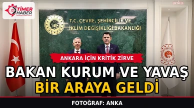 Ankara için kritik zirve: Bakan Kurum ve Yavaş bir araya geldi