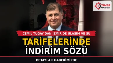 Cemil Tugay'dan İzmir'de Ulaşım ve Su Tarifelerinde İndirim Sözü
