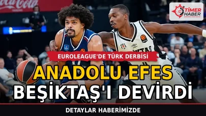 Anadolu Efes derbide Beşiktaş'ı devirdi
