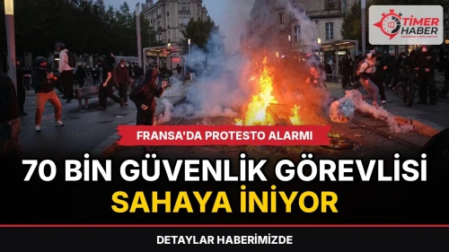 Fransa'da protesto alarmı: 70 bin güvenlik görevlisi sahaya iniyor