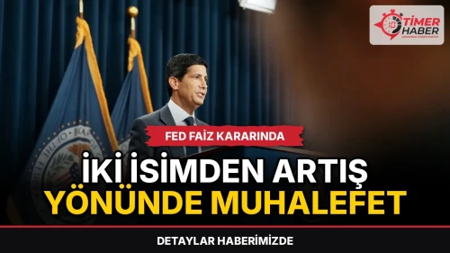 Fed faiz kararında iki isimden artış yönünde muhalefet geldi