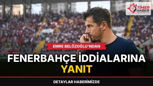 Emre Belözoğlu'ndan Fenerbahçe iddialarına yanıt