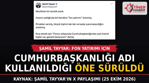Şamil Tayyar: Fon yatırımı için Cumhurbaşkanlığı adı kullanıldığı öne sürüldü