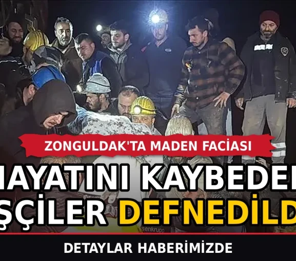 Zonguldak'ta maden faciasında hayatını kaybeden işçiler defnedildi