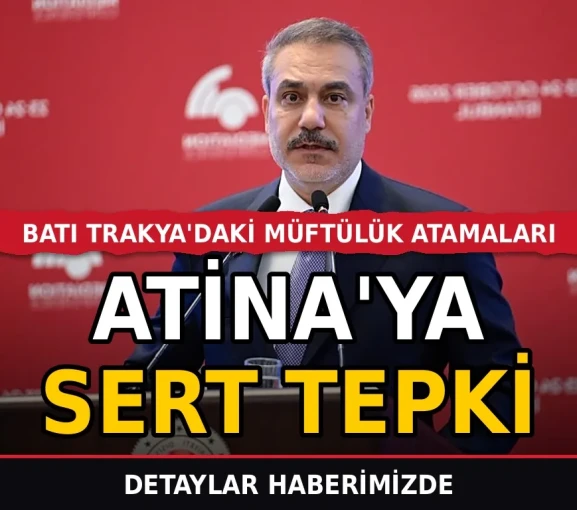 Atina'ya Batı Trakya'daki müftülük atamaları için sert tepki
