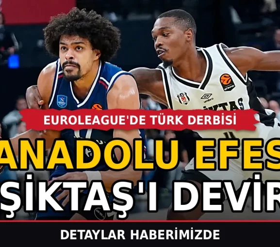 Anadolu Efes derbide Beşiktaş'ı devirdi