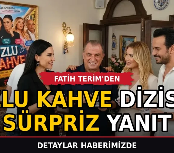 Fatih Terim'den Tuzlu Kahve dizisine sürpriz yanıt